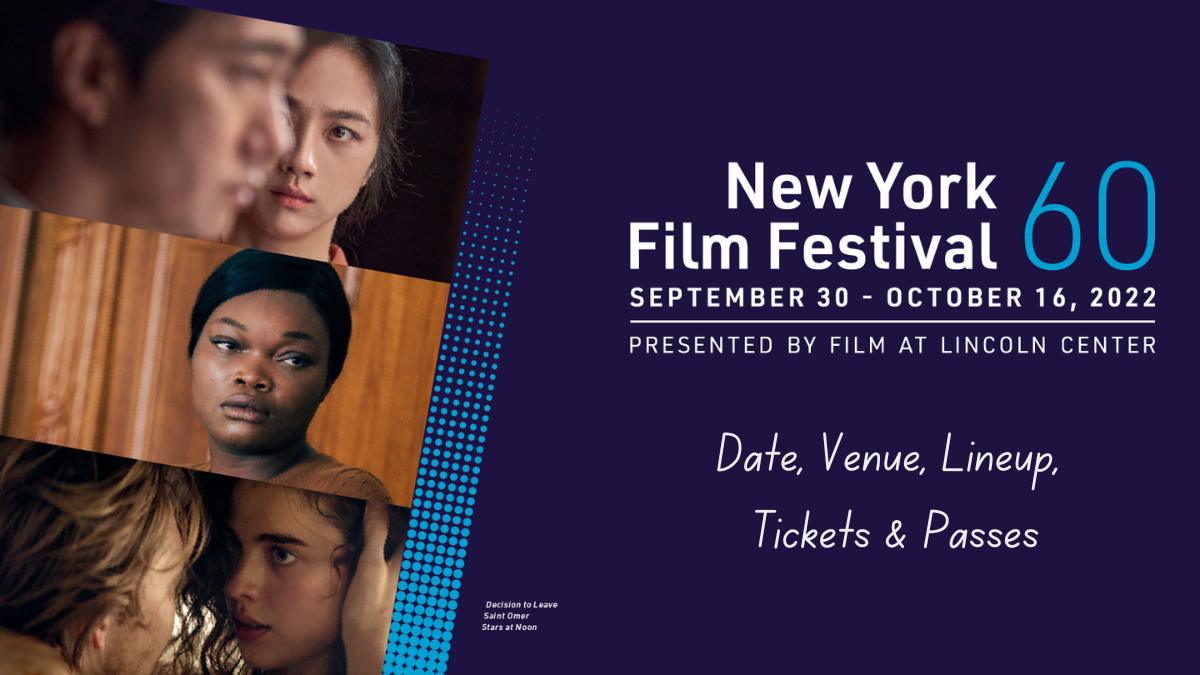 New York Film Festival 2023 Date, Lineup, Venues and How to Buy Passes