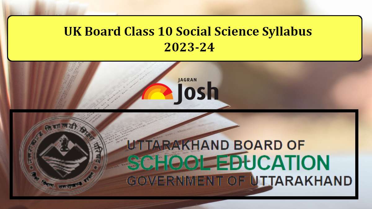 UK Board 10th Social Science Syllabus 2023-24: Download Revised Uttarakhand Board Class 10 Social Science Syllabus PDF