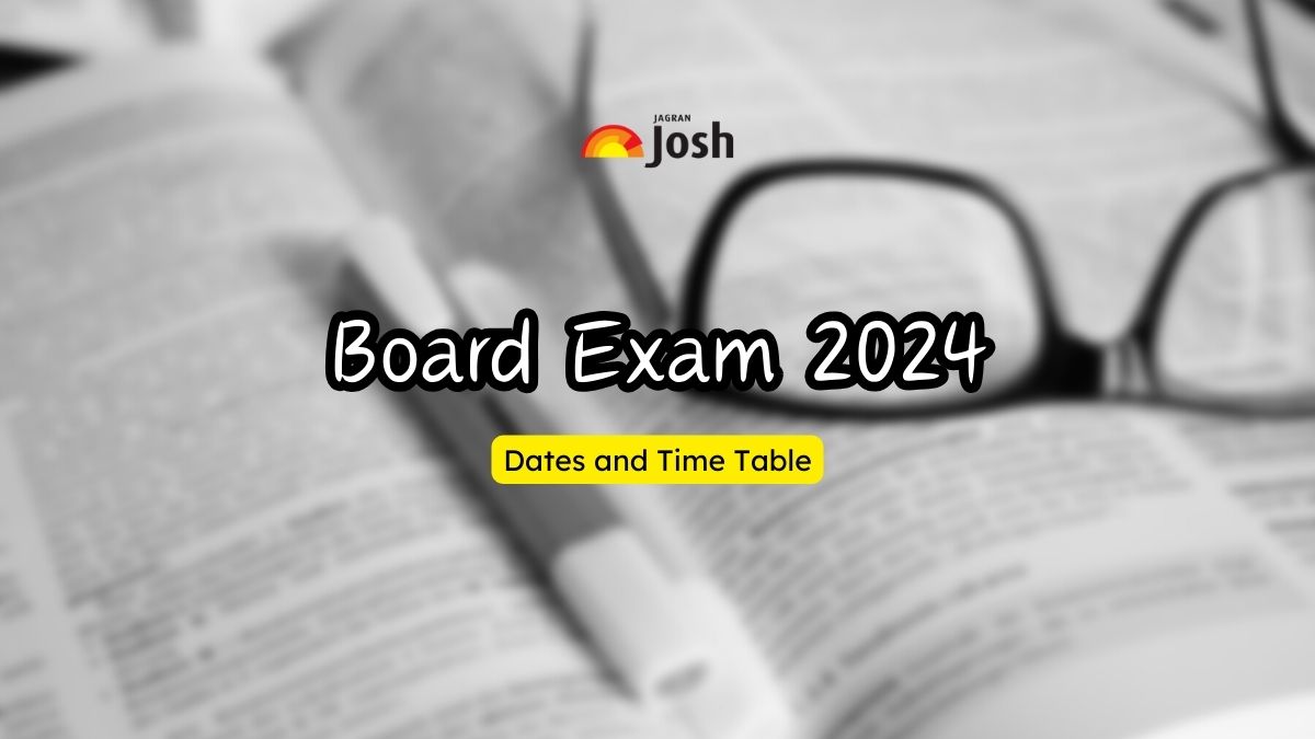 2024 Board Exam Date CBSE, UP, Bihar Board Date Sheet and Time Table