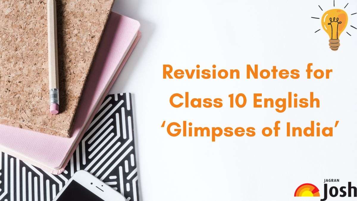 CBSE Class 10 English First Flight Chapter 5 Glimpses of India Notes, Download PDF