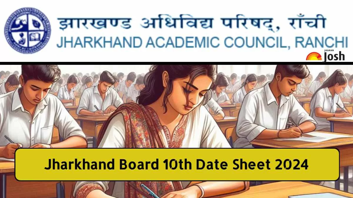 JAC 10th Exam Date 2024: Jharkhand Board 10th Date Sheet PDF Download