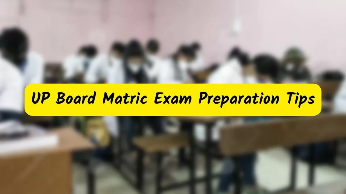 UP Board Class 10 Preparation tips for  Math, Science, English and Hindi