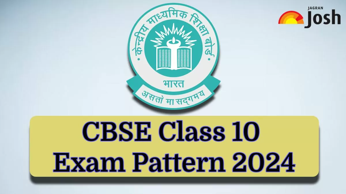 CBSE Class 10 Exam Pattern and Marking Scheme 2024