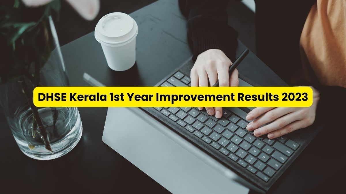 DHSE Kerala 1st Year Improvement Results 2023 Declared; Get Direct Link