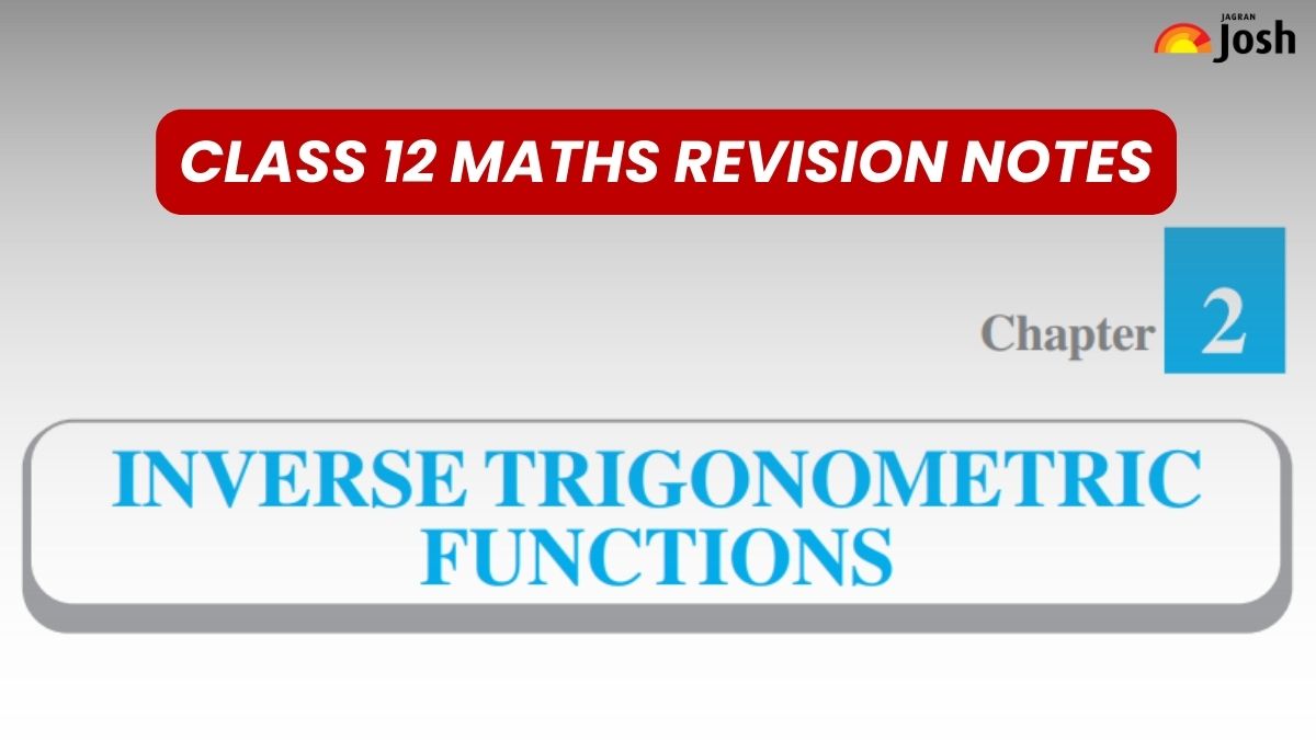 Cbse Class 12 Maths Chapter 2 Inverse Trigonometric Functions Revision Notes Download Pdf