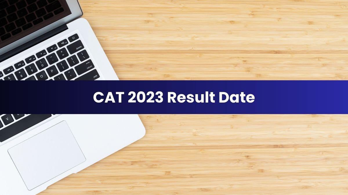 CAT 2023 Result Expected on THIS Date; Check Past Year Timeline Here