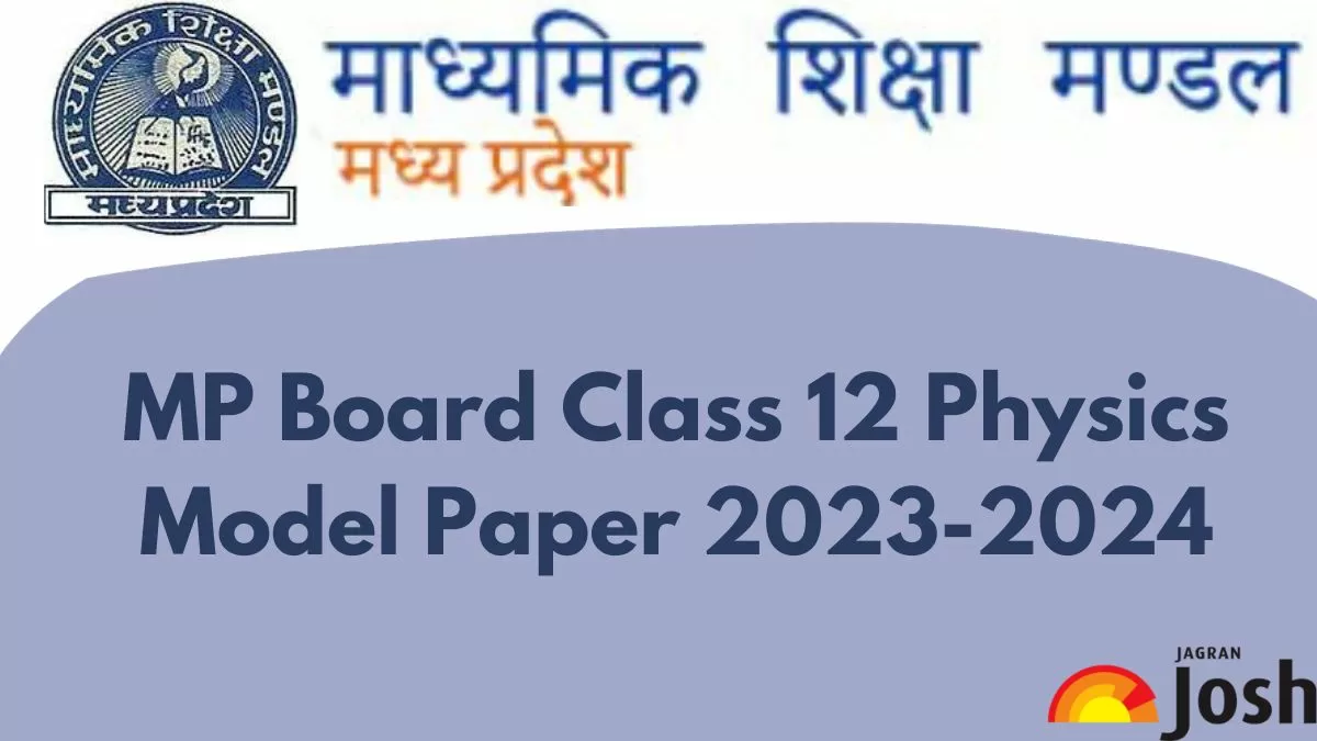 Get direct link to download Class 12 Physics Model paper for MP Board