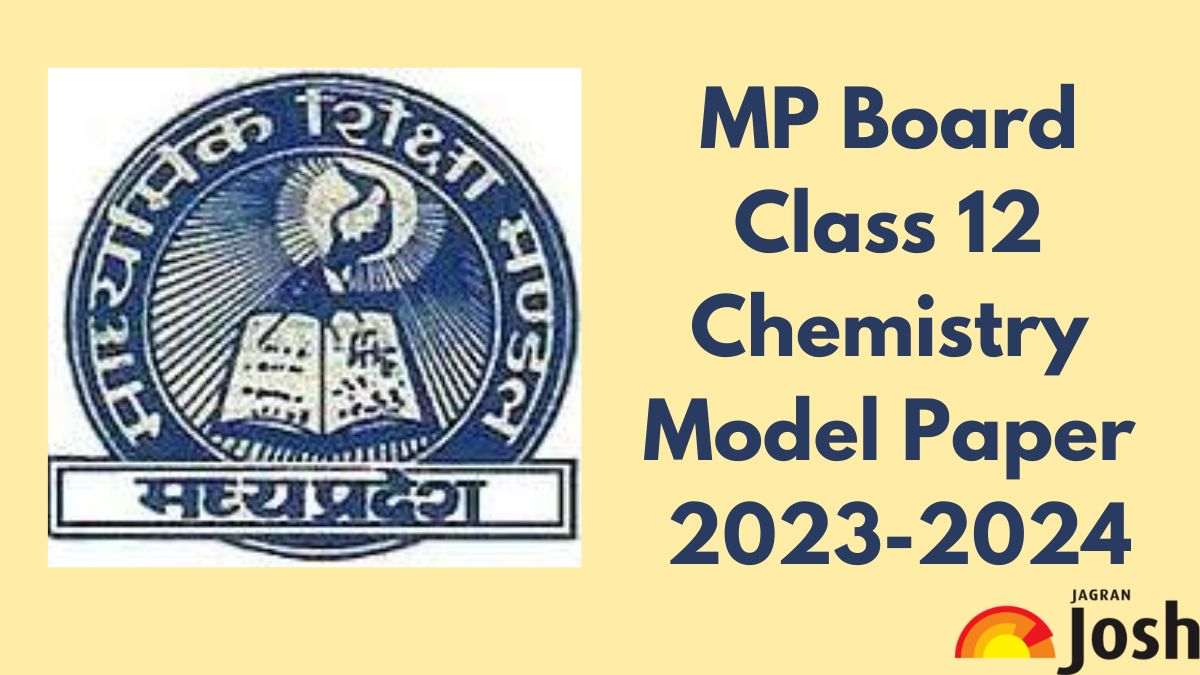 MP Board 12th Chemistry Model Paper 2024: Download Class 12 Chemistry ...