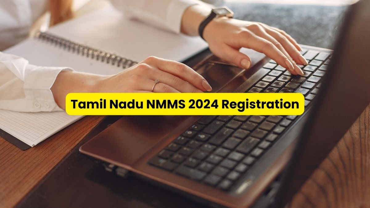 Tamil Nadu NMMS 2024 Registration Last Date Extended; Apply at dge.tn