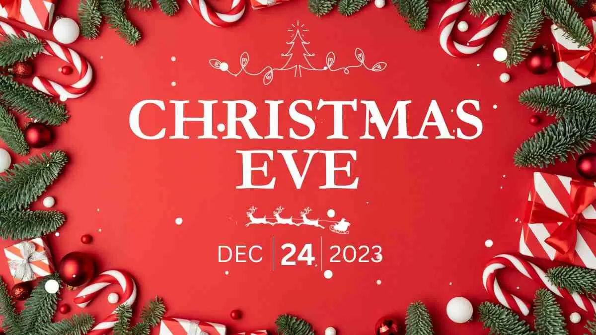 Christmas Eve 2023 Why It Outshines Christmas Day Holiday Festival