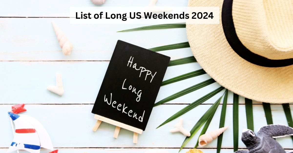 List of Long Weekends in USA 2024