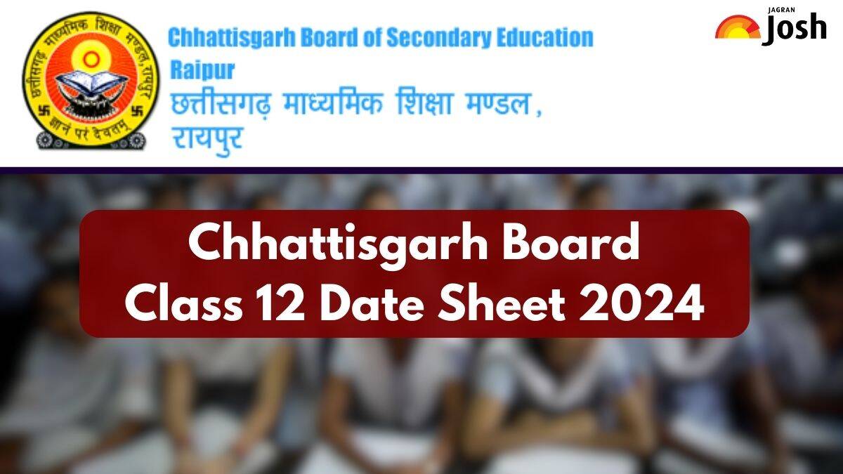 CGBSE 12th Time Table 2024 Download CG Board Class 12 Exam Date and