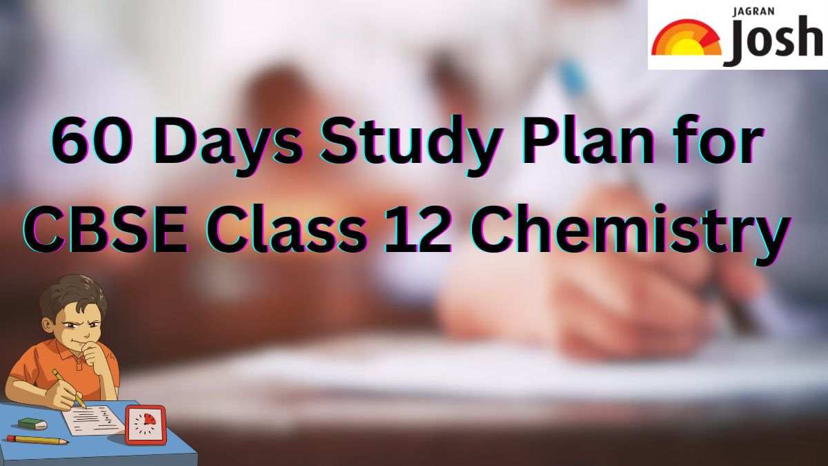 60 Days CBSE Class 12th Study Plan And And Preparation Strategies And ...