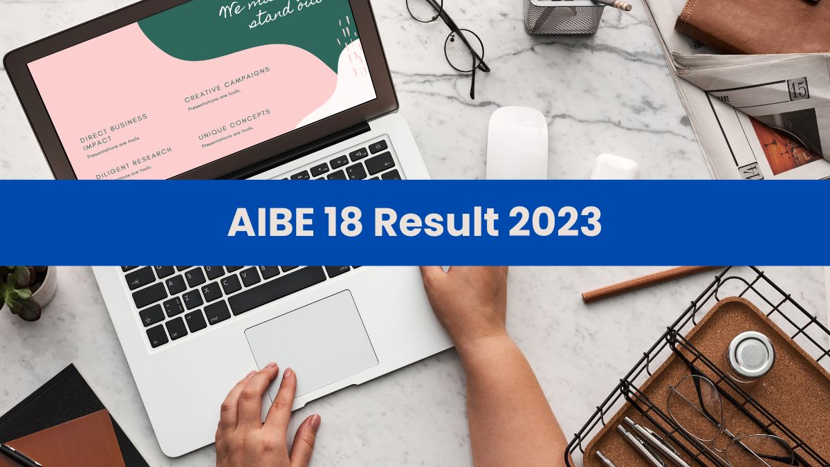 AIBE 18 Result 2023 Soon
