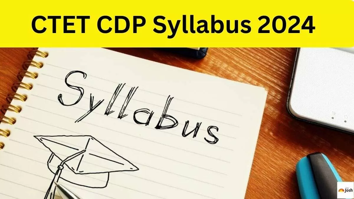 CTET CDP Syllabus and Exam Pattern 2024 Download PDF