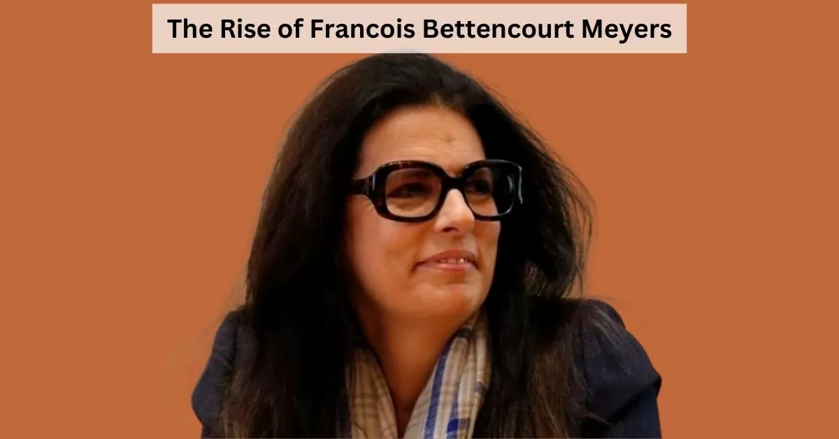  Know About the World’s Richest Woman  Francoise Bettencourt Meyers