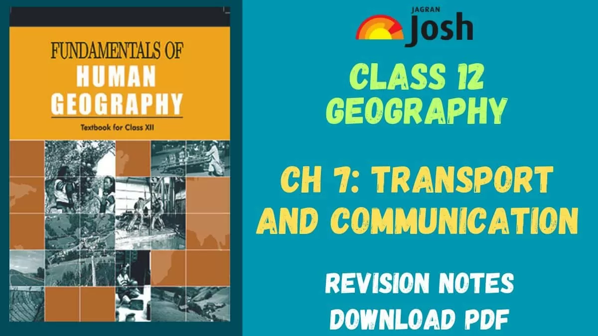 Download PDF for CBSE Class 12 Chapter 7 Transport and Communication Notes