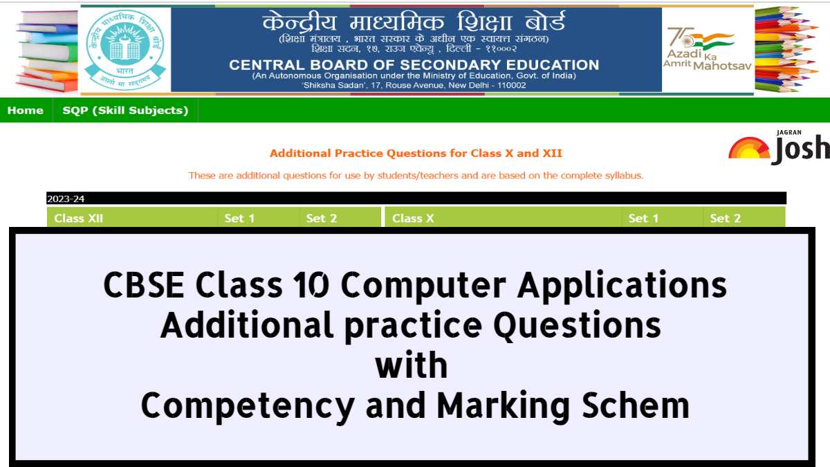 CBSE Class 10 Computer Applications Additional Practice Questions 2024 with Competency, Marking Scheme: Download PDF