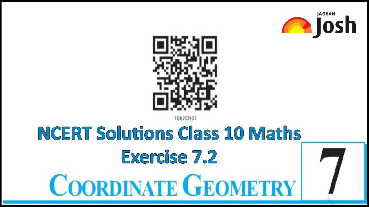 Class 10 Maths NCERT Solutions Chapter 7 Coordinate Geometry - Exercise 7.2