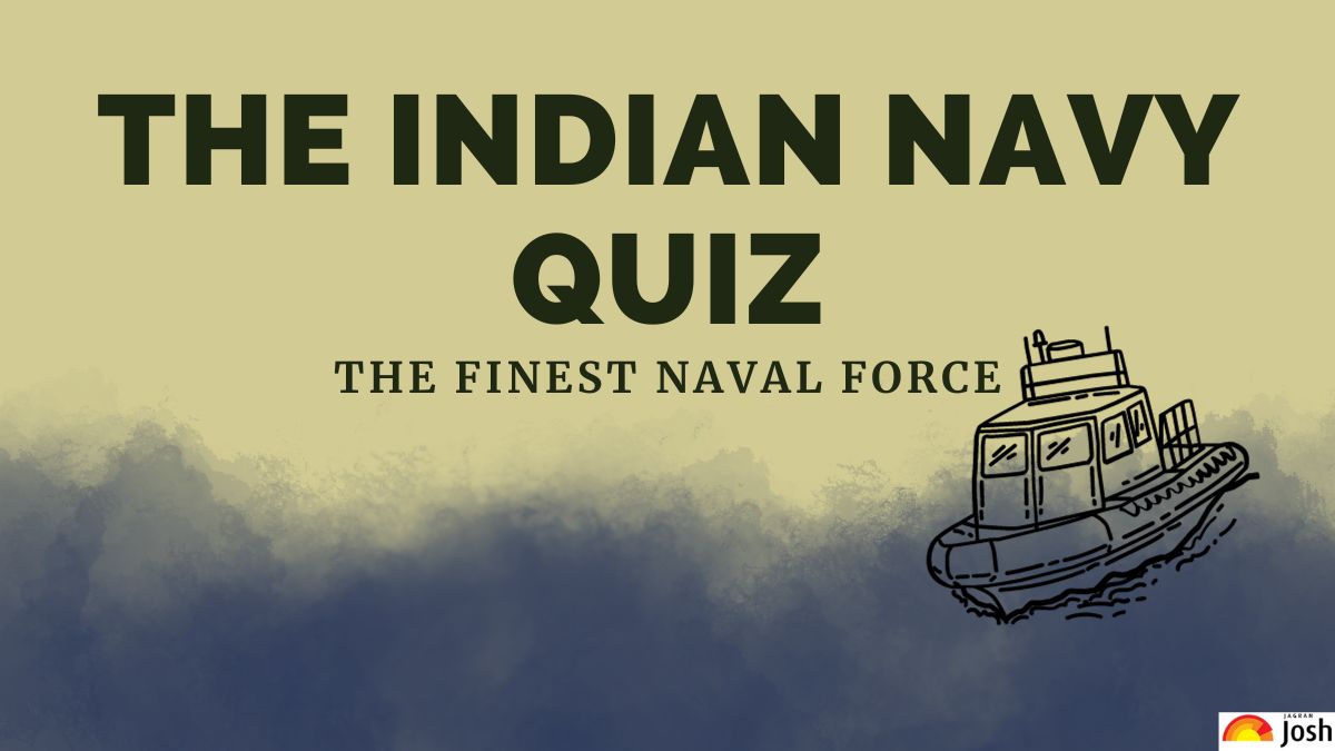 The Indian Navy Quiz: GK Question & Answer On The Sea Warriors Of India