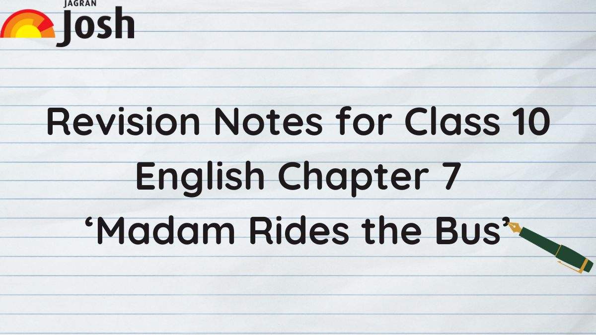 CBSE Class 10 English First Flight Chapter 7 Madam Rides The Bus Notes ...