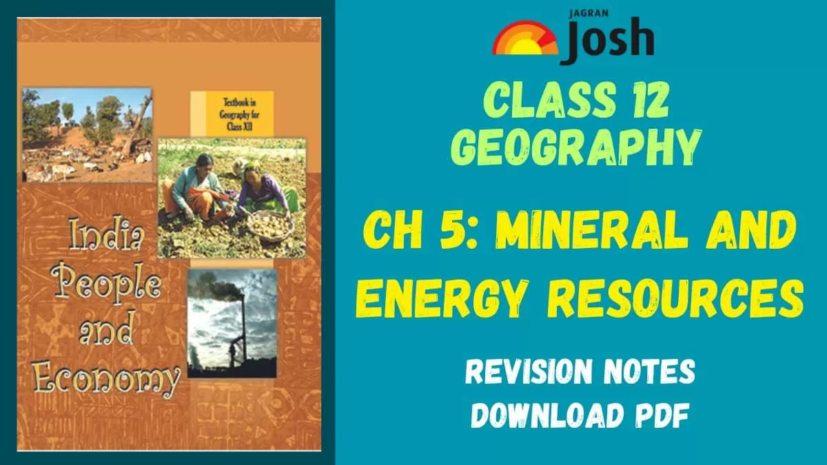 Download PDF for CBSE Class 12 Chapter 5 Mineral and Energy Resources Notes