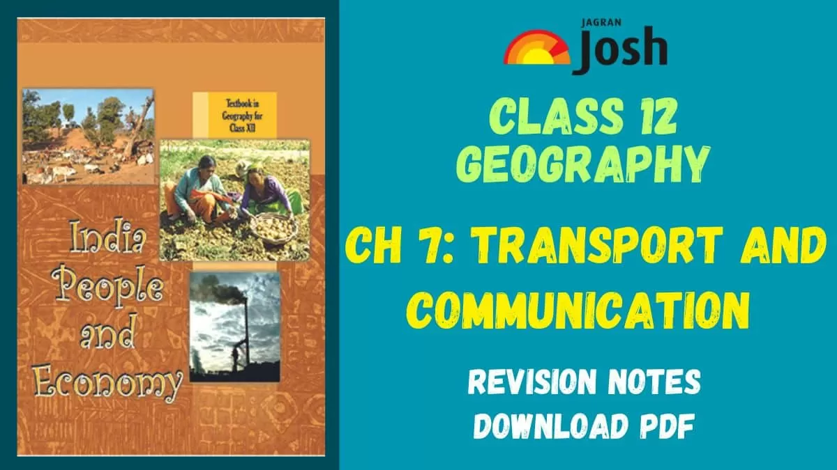 Download PDF for CBSE Class 12 Chapter 7 Transport and Communication Notes