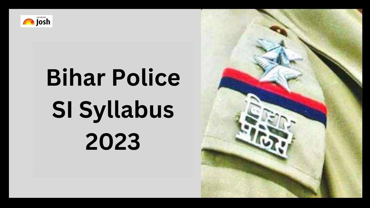 You are currently viewing बिहार पुलिस सब इंस्पेक्टर सिलेबस और परीक्षा पैटर्न डाउनलोड करें