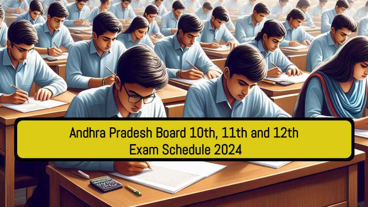 AP Board Date Sheet 2024 Andhra Pradesh Board 10th, 11th and 12th Exam