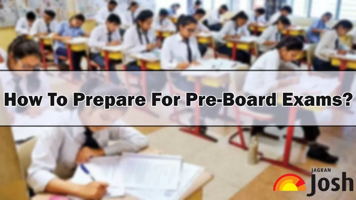 Check 7 Best Tips to Prepare for CBSE Pre-Boards 2023-24 Here