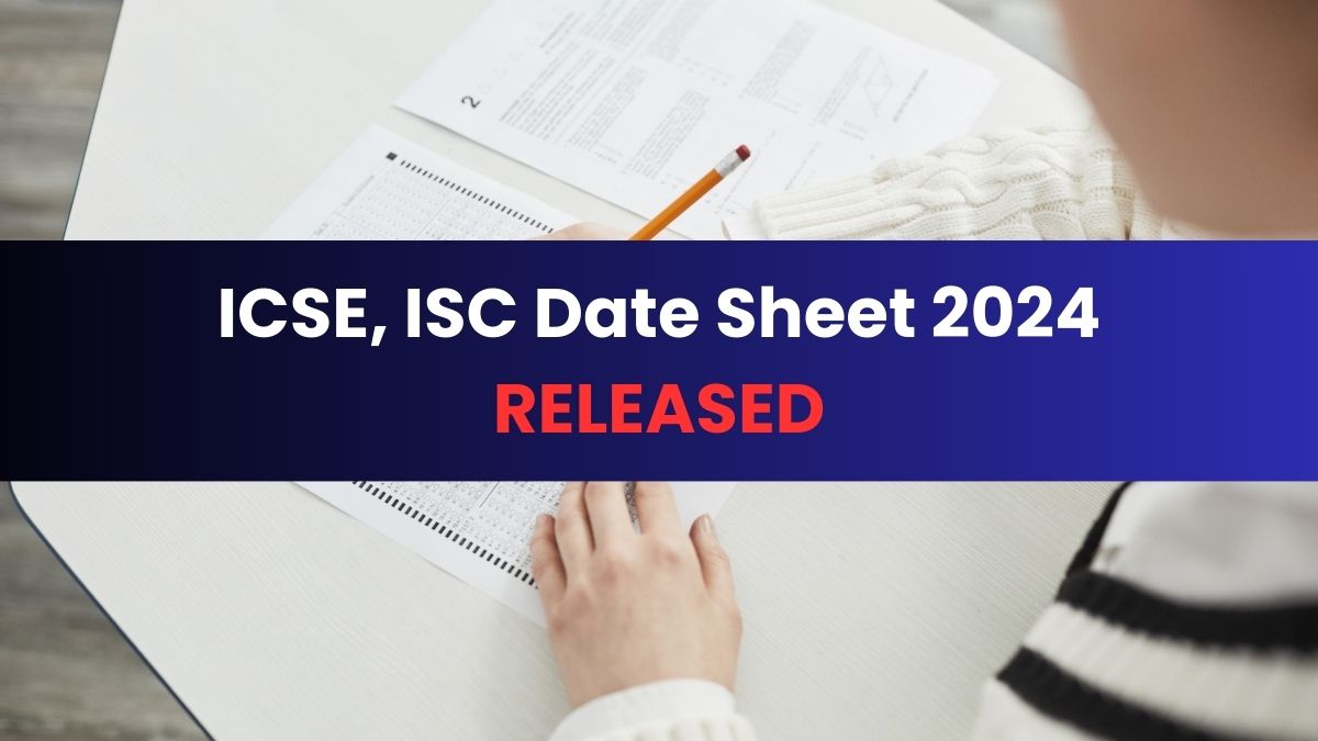 ICSE, ISC Time Table 2024 Released at Get Direct Link