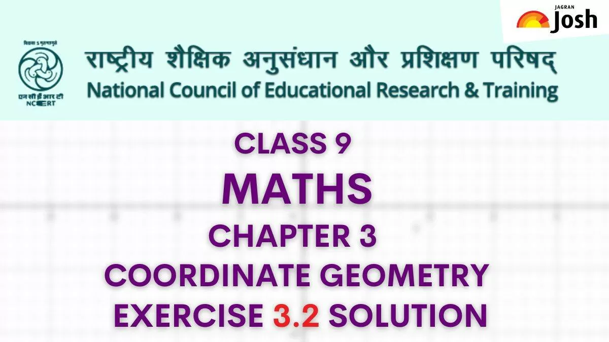 NCERT Solutions for Class 9 Maths Exercise 2 of Chapter 3 - Coordinate Geometry