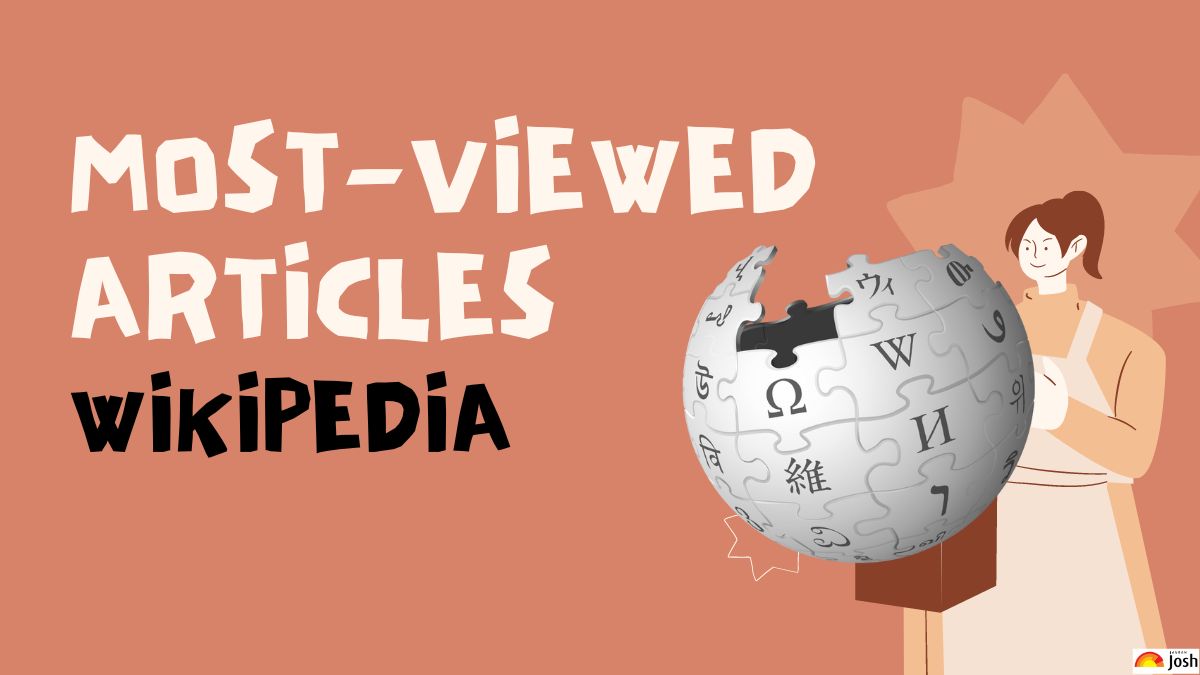 Most Viewed Articles On Wikipedia In 2023 