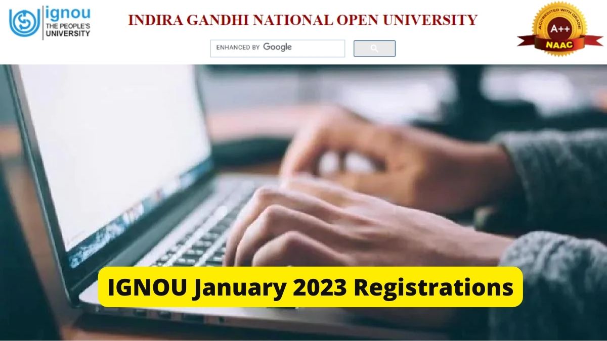 IGNOU January Session 2023 Registrations for ODL, Online and Merit Based Online Programmes will Close Today 