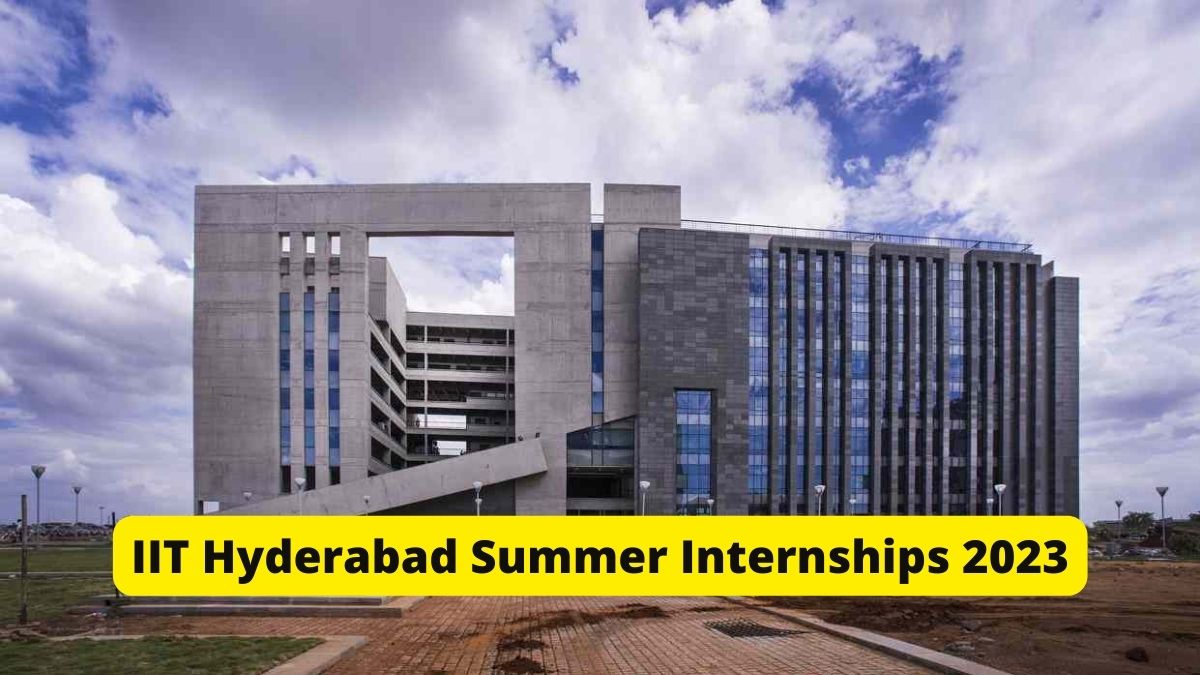 IIT Hyderabad Summer Internship Scheme 2023 
