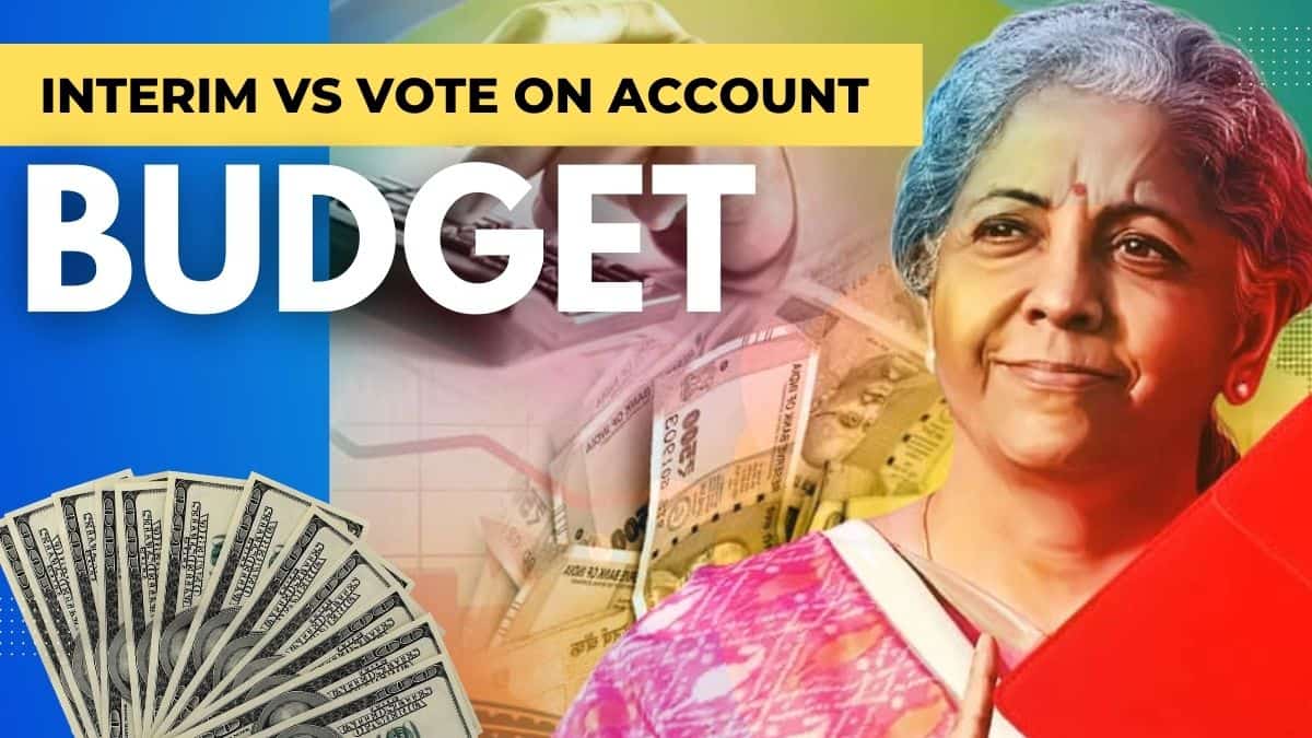 Difference between Interim Budget and Vote on Account