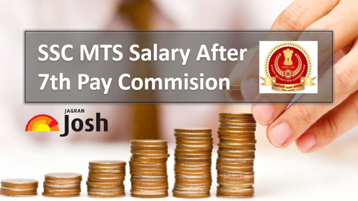 SSC MTS 2023 Salary after 7th Pay Commission Check Pay Scale, Job