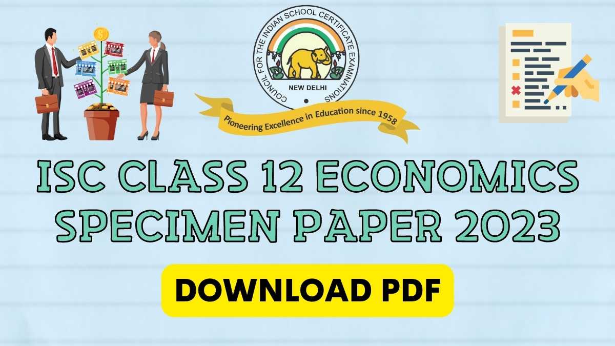 Download the Economics Sample Paper for Class 12 ISC Board Exam