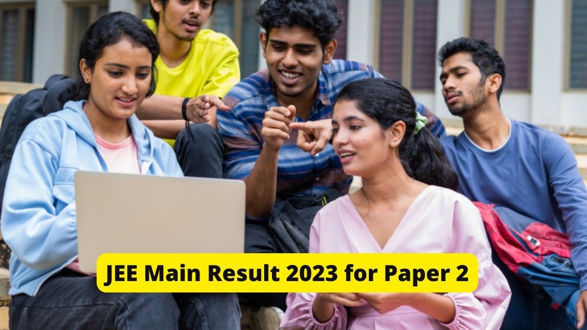 JEE Main 2023 Paper 2 Result Expected Soon