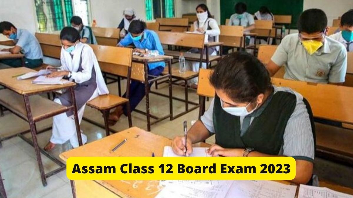 Assam Class 12th Board Exam 2023