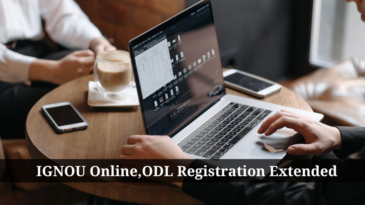 IGNOU Online, ODL, and Merit-based registration extended 