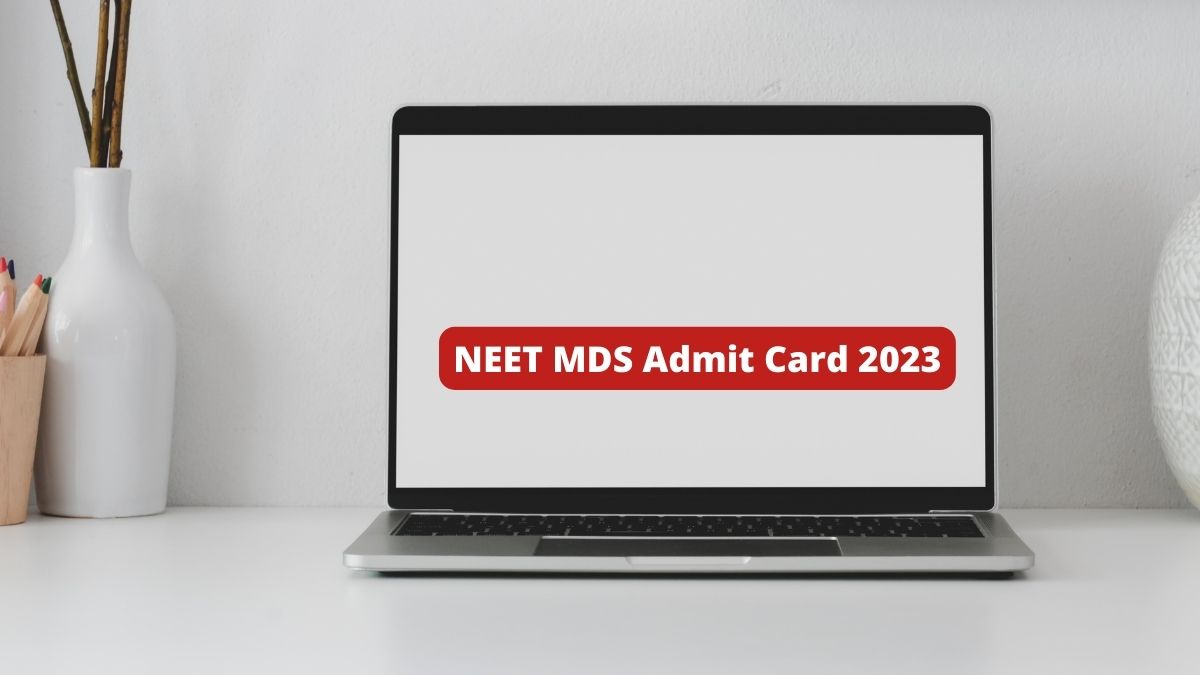 NEET MDS Admit Card 2023 To Release Tomorrow 
