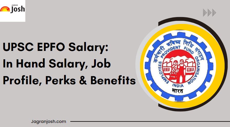 UPSC EPFO Salary EPFO Salary Slip Job Profile In Hand Salary