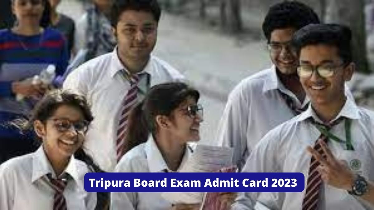Tripura Board Exam Admit Card 2023 Available