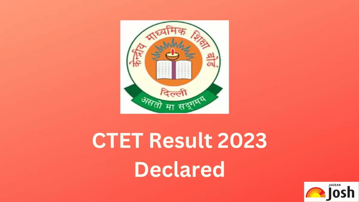 जारी हुआ CTET 2023  का रिजल्ट 