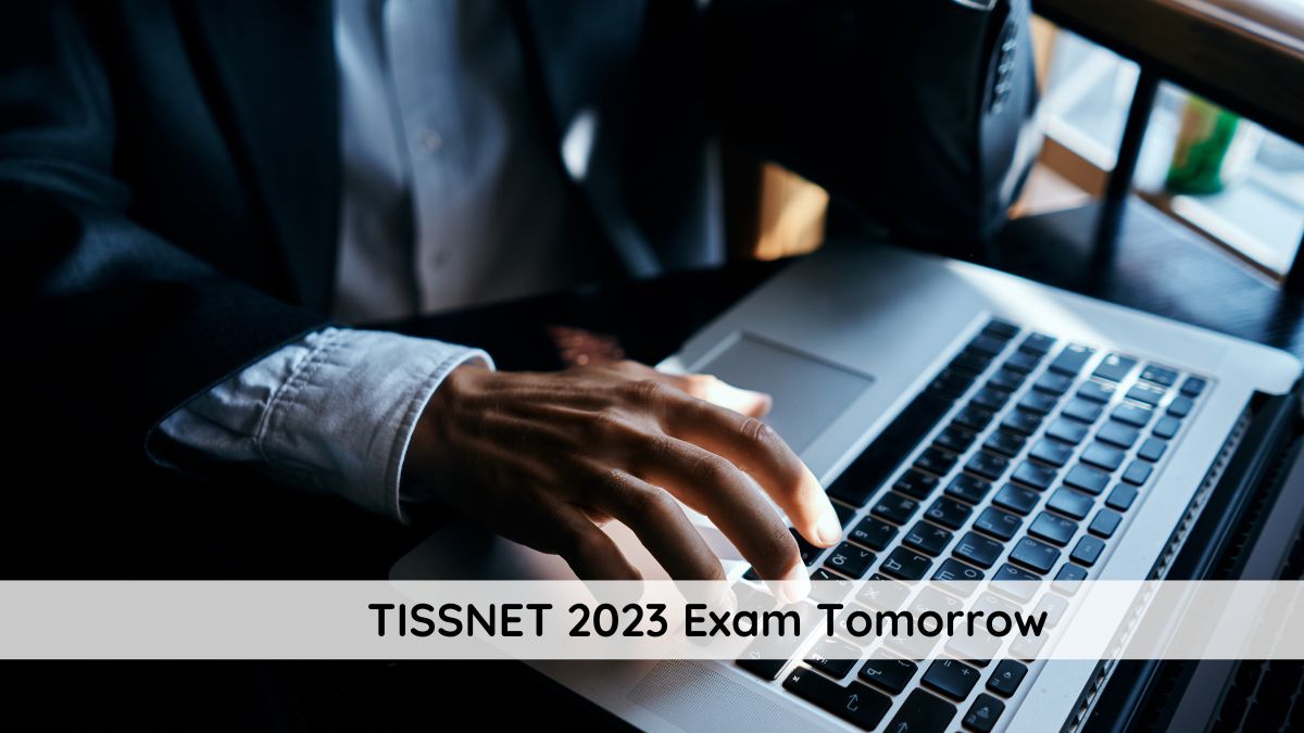 TISSNET 2023 Exam To be Held Tomorrow