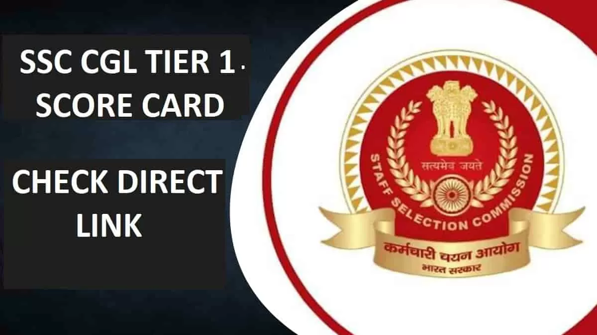 SSC CGL Tier 1 Scorecard 2022-2023 Released @ssc.nic.in: Check Marks ...