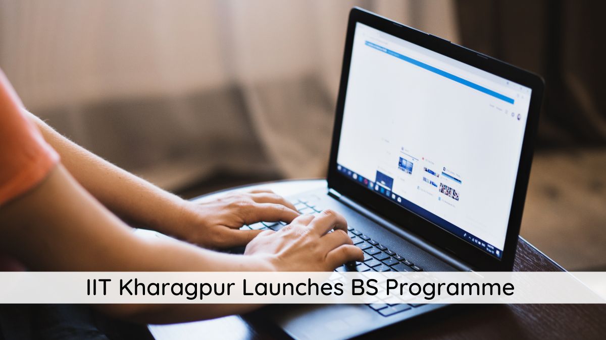 IIT Kharagpur Launches 4-Year BS Programme 