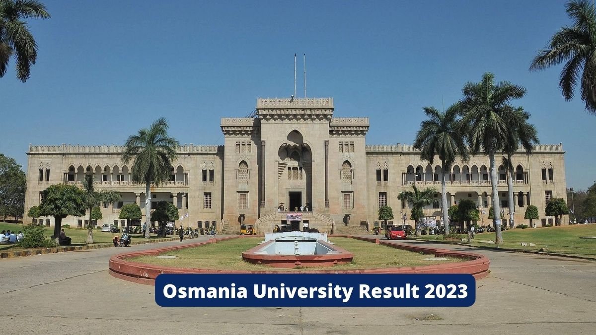 Osmania University Result 2023: Check Semester 3rd, 5th Result At ...