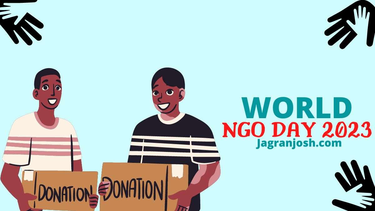 World NGO Day 2023: Date, Theme, History, Significance ...